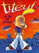 Titeuf - T09 - La Loi du préau