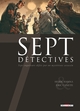 Sept - T13 - 7 Détectives
