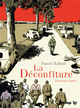 La Déconfiture - T02 - Seconde partie