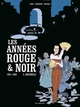 LES ANNEES ROUGE ET NOIR TOME 3 : BACCHELLI