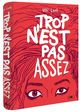 Trop n'est pas assez - NED