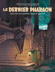 Les Aventures de Blake & Mortimer vu par Schuiten - Le Dernier pharaon