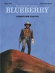 Une aventure du lieutenant Blueberry - T01 - Amertume apache