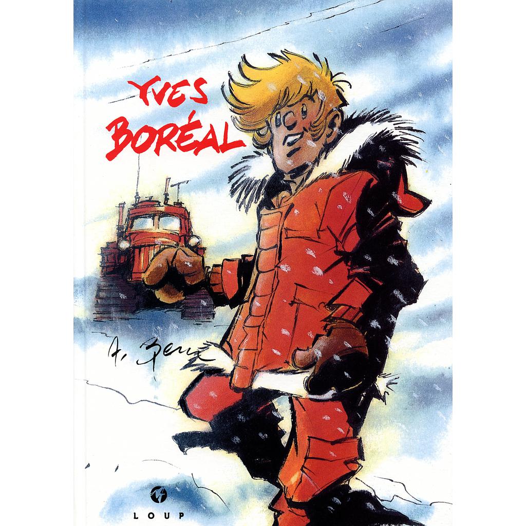 Yves Boréal T01 Autant en emporte le Blizzard