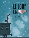 Le Loup en slip - T07 - Le Loup en slip s'arrache