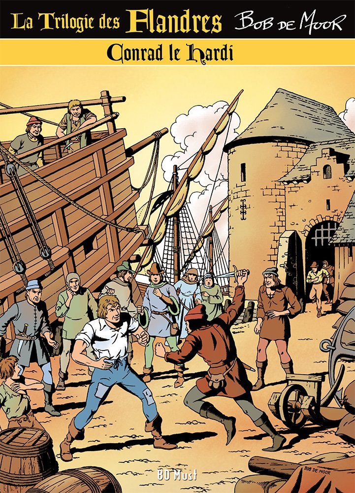 La trilogie des Flandres T03 - Conrad Le Hardi
