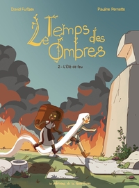Le Temps des Ombres - T02 - L'été de feu