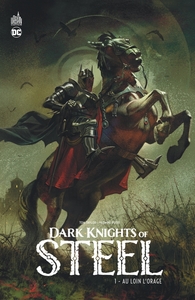 DC - Dark Knights of Steel - T01 - Au loin l'orage