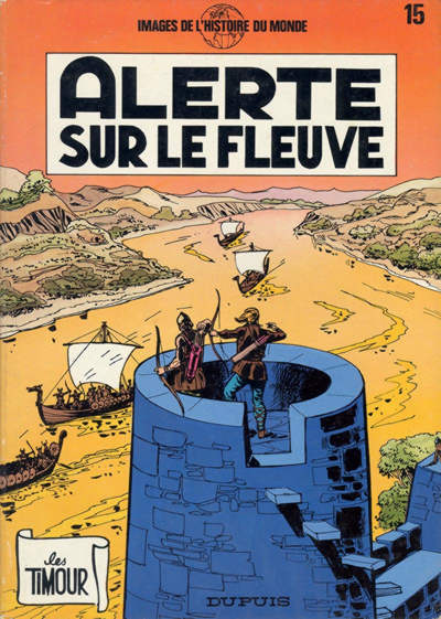 Les Timour – Rééd1984 T15 – Alerte sur le fleuve