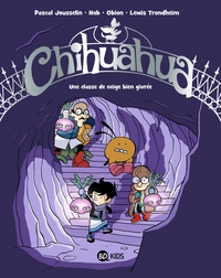 Chihuahua - T04 - Une classe de neige bien gelée