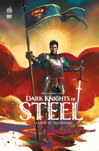 DC - Dark Knights of Steel - T02 - La guerre des trois royaumes