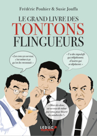 Le grand livre des tontons fligueurs