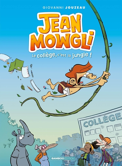 Jean-Mowgli - T01 - Le collège, c'est la jungle !