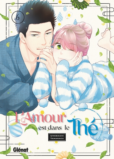 L'amour est dans le thé - T06