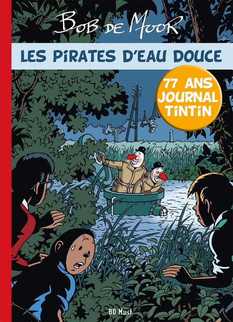 Les inédits de Bob de Moor - Les pirates d'eau douce
