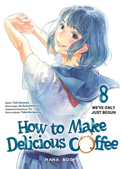 How to Make Delicious Coffee - T08 - We've Only Just Begun