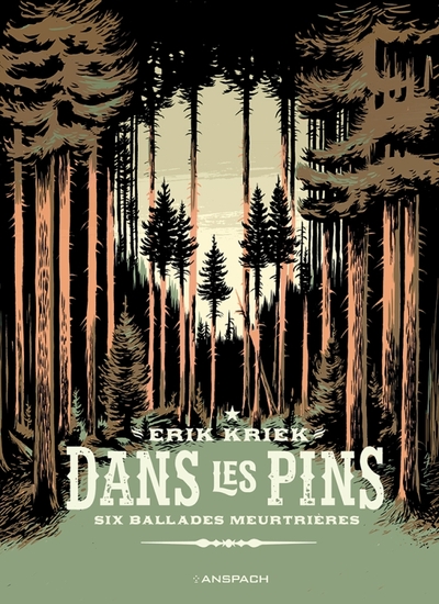 Dans les pins - Six ballades meurtrières