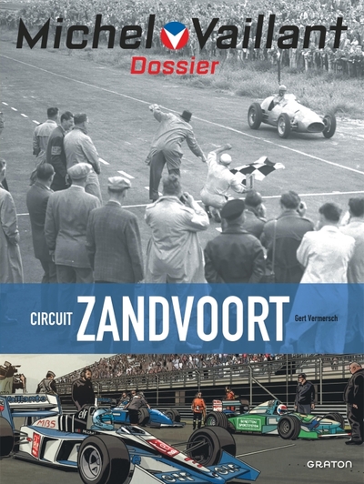 Michel Vaillant, les dossiers - T18 - Zandvoort