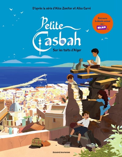 Petite casbah - T01 - Sur les toits d'Alger