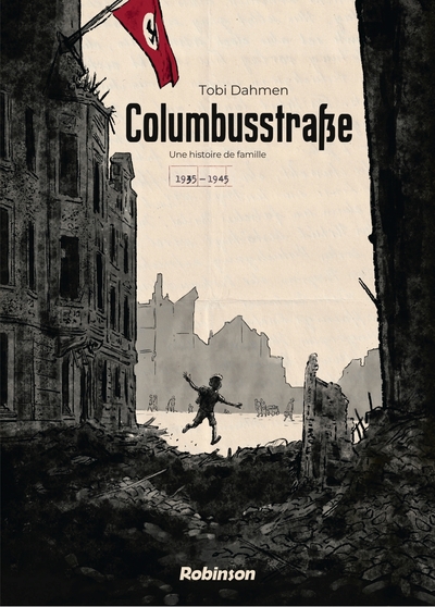 Columbus Strasse - Une histoire de famille - 1935-1945