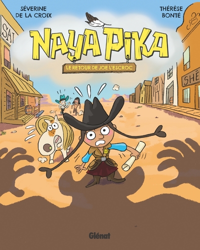 Naya Pika - T03 - Le retour de Joe l'escroc