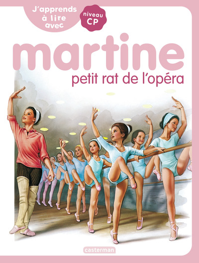 J'apprends à lire avec Martine - Martine petit rat de l'Opéra