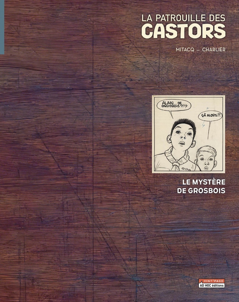 La Patrouille Des Castors - TL T01 - Le Mystère De Grosbois