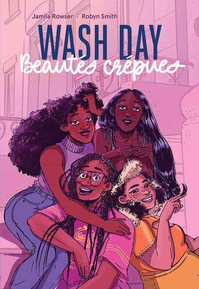 Wash Day - Beautés crépues