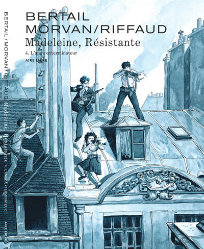 Madeleine, résistante - TL T04 - L'ange exterminateur