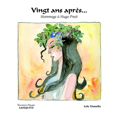 Vingt ans après... Hommage à Hugo Pratt