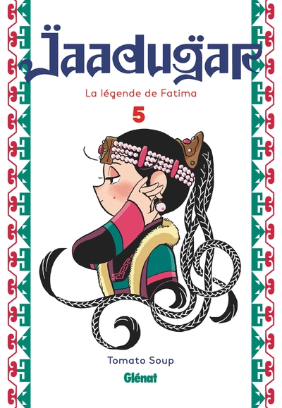 Jaadugar, la légende de Fatima - T05