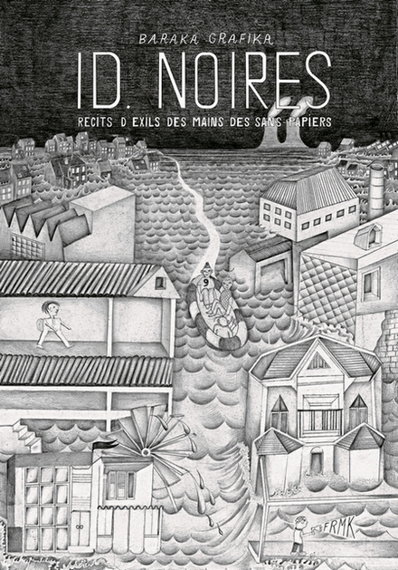 ID noires - Récits d'exils des mains des sans-papiers