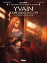 Yvain, le chevalier au lion - T03 - Le pardon de la Dame