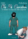 Vie de Carabin - T05 - Le médecin au pays des aides-soignants