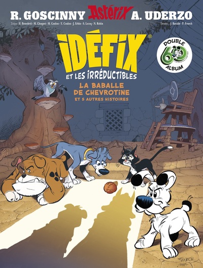 Astérix - Idéfix et les Irréductibles - INT01 T01 à T02 - La baballe de Chevrotine et 5 autres histoires