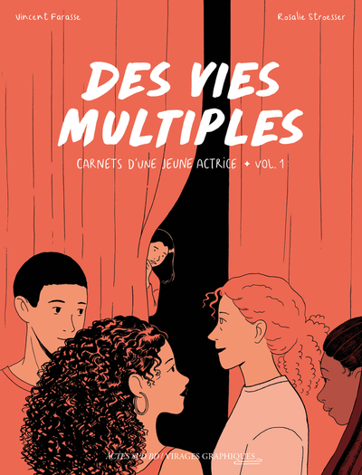 Des vies multiples - Carnets d'une jeune actrice - T01