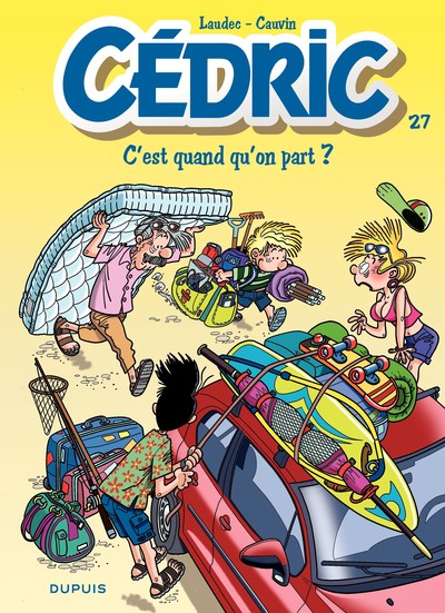 Cédric - T27 - C'est quand qu'on part ?