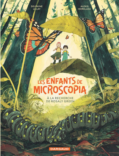 Les Enfants de Microscopia - T01 - A la recherche de Rosaly Green