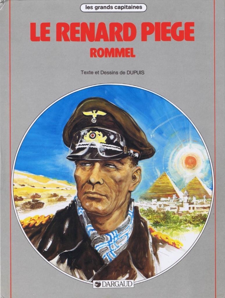 Grands capitaines - EO T10 - Rommel : le renard piégé