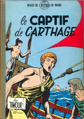 Les Timour – EO T05 – Le captif de Carthage