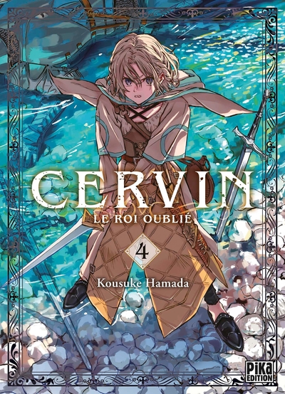 Cervin - Le roi oublié - T04