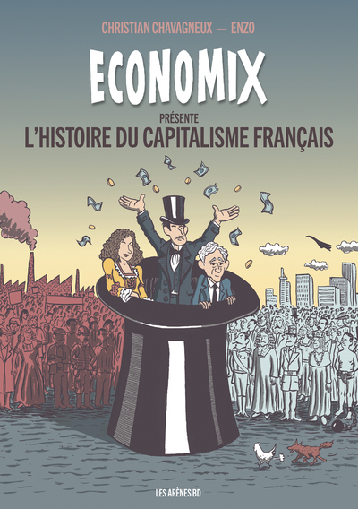 Economix présente - L'Histoire du capitalisme français