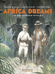 AFRICA DREAMS - T03 - CE BON MONSIEUR STANLEY