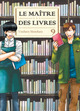LE MAITRE DES LIVRES T09 - TOME 9 - VOL09
