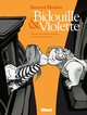 Bidouille & Violette Intégrale