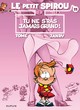 Le petit Spirou T11 - Tu ne s'ras jamais grand !