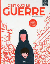 C'EST QUOI LA GUERRE