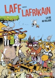 LAFF LAFRIKAIN. LA VIE AU VILLAGE