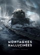 LES MONTAGNES HALLUCINEES - T02 - LES MONTAGNES HALLUCINEES ILLUSTRE - PARTIE 2