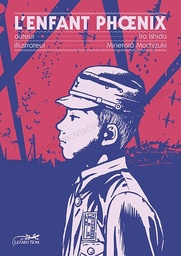 L'ENFANT PHOENIX - OU LE BOMBARDEMENT DE TOKYO VECU PAR ANDY